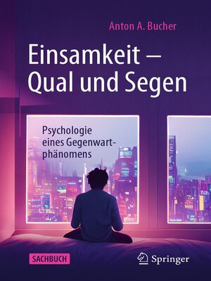 cover image of Einsamkeit – Qual und Segen